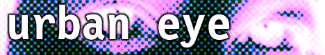 [Urban Eye]